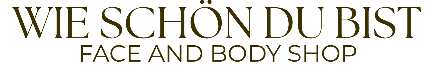 WIE SCHÖN DU BIST - FACE AND BODY SHOP